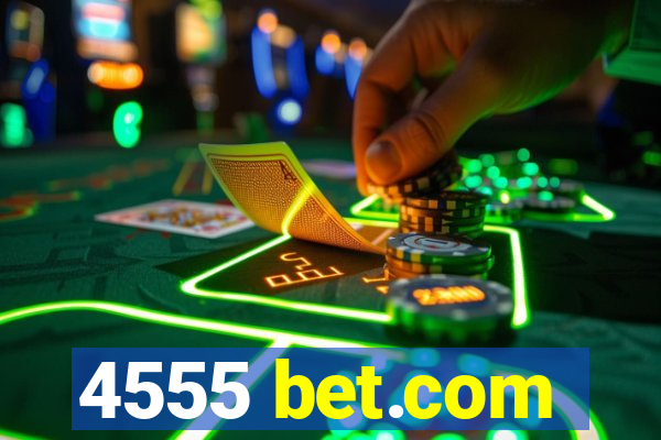 4555 bet.com